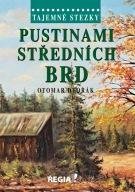 Dvořák Otomar Tajemné stezky - Pustinami středních Brd