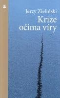 ZIELIŃSKI JERZY Krize očima víry