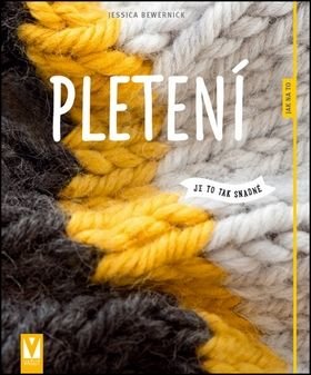 Pletení - Jessica Bewernick