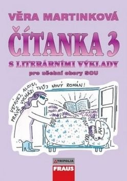 Čítanka 3 S literárními výklady - Věra Martínková