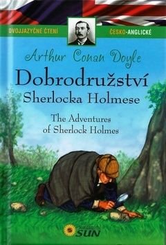 Dobrodružství Sherlocka Holmese/The Adventures of Sherlock Holmes - Arthur Conan Doyle