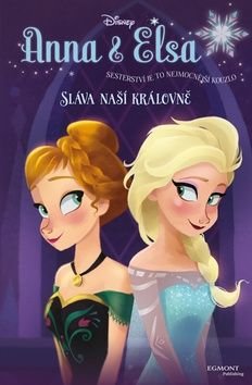Anna a Elsa Sláva naší královně