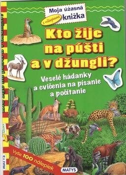 Kto žije na púšti a v džungli?