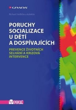 E-kniha: Poruchy socializace u dětí a dospívajících od Jedlička Richard