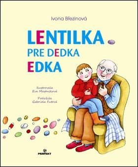Lentilka pre dedka Edka - Ivona Březinová