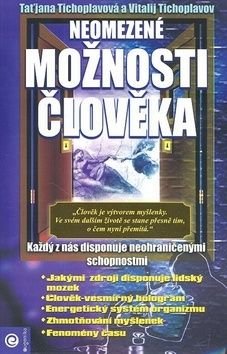 Neomezené možnosti člověka - Vitalij Tichoplavov, Taťjana Tichoplavová