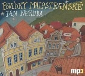 Povídky malostranské - Jan Neruda, Jan Hartl, Miroslav Táborský, Otakar Brousek st.
