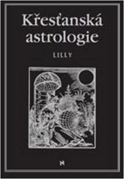 Křesťanská astrologie - William Lilly