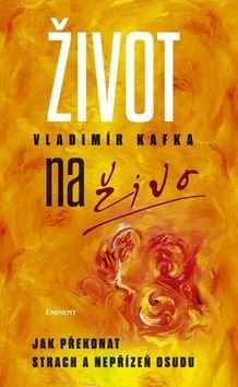 Život naživo - Vladimír Kafka