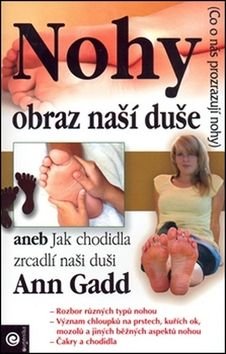 Nohy Obraz naší duše - Ann Gadd