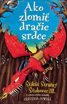 Ako zlomiť dračie srdce - Cressida Cowell
