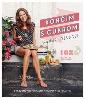 Končím s cukrom - Sarah Wilsonová