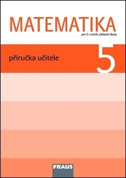 Matematika 5 Příručka učitele - Milan Hejný, Darina Jirotková, Jitka Michnová
