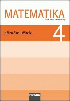 Matematika 4 Příručka učitele - Milan Hejný, Darina Jirotková, Jitka Michnová