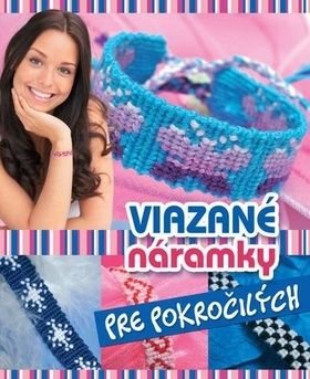 Viazané náramky pre pokročilých