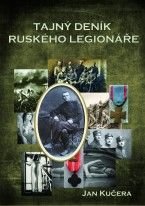 Jan  Kučera - Tajný deník ruského legionáře