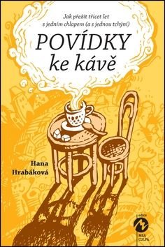 Povídky ke kávě - Hana Hrabáková