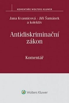 Antidiskriminační zákon - Jiří Šamánek, Jana Kvasnicová