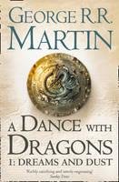 Martin GRR Dance with Dragons 1 : Dreams and Dust