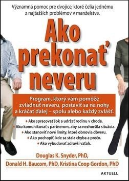 Ako prekonať neveru - Douglas K. Snyder, Donald H. Baucom, Kristina Coop Gordon