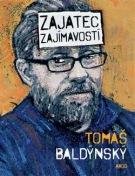 BALDÝNSKÝ TOMÁŠ Zajatec zajímavostí