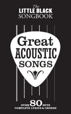 The Little Black Songbook: Great Acoustic Songs (akordy na kytaru, texty písní)
