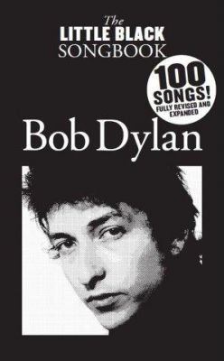 The Little Black Songbook: Bob Dylan (akordy na kytaru, texty písní)