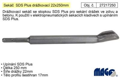 Sekáč  SDS Plus drážkovací 22x250mm