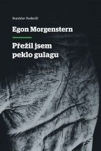 Stanislav Poskočil - Egon Morgenstern - Přežil jsem peklo gulagu