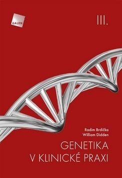 Genetika v klinické praxi III. - Radim Brdička, William Didden