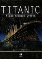Králíček Václav Titanic - Nikdo nechtěl uvěřit