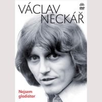 Václav Neckář Nejsem gladiátor