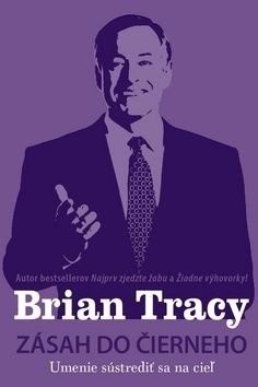 Zásah do čierneho - Brian Tracy