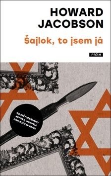 Šajlok, to jsem já - Howard Jacobson
