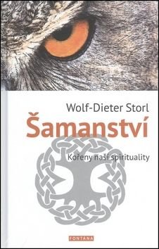 Storl Wolf-Dieter Šamanství