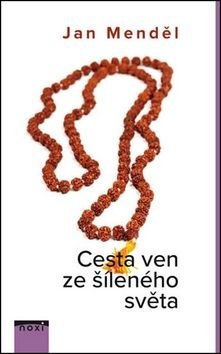 MENDEL JAN Cesta ven ze šíleného světa