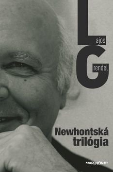 Newhontská trilógia - Lajos Grendel