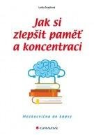 ŠNAJDROVÁ LENKA Jak si zlepšit paměť a koncentraci