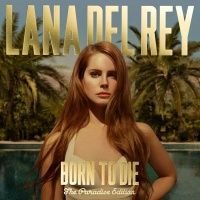 Lana Del Rey Born To Die: The Paradise Edition