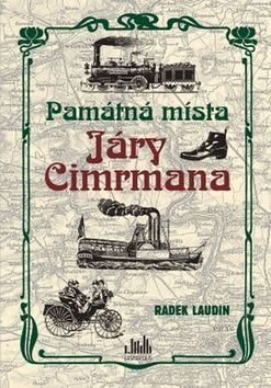 Laudin Radek Památná místa Járy Cimrmana