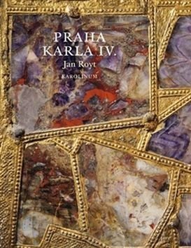 Royt, Jan Praha Karla IV.