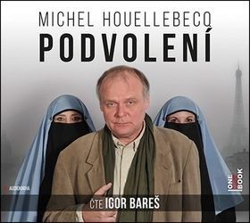 Podvolení - Michel Houellebecq