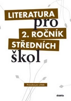 Literatura pro 2. ročník středních škol - Taťána Polášková