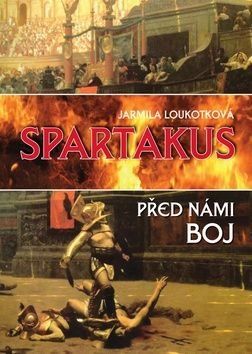 Spartakus - Jarmila Loukotková