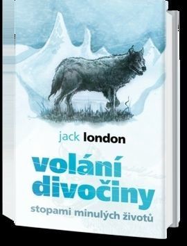 Volání divočiny - Jack London