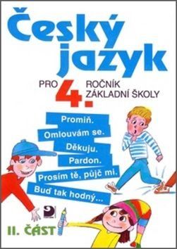 Český jazyk pro 4.ročník základní školy - a kolektiv Konopková, Ludmila Konopková, Věra Tenčlová