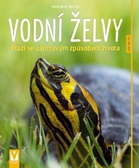 Vodní želvy - Hartmut Wilke