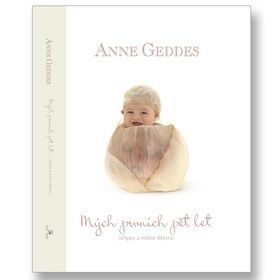 Mých prvních pět let - Anne Geddes