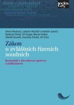 Zákon o zvláštních řízeních soudních - Ladislav Muzikář, Alena Macková