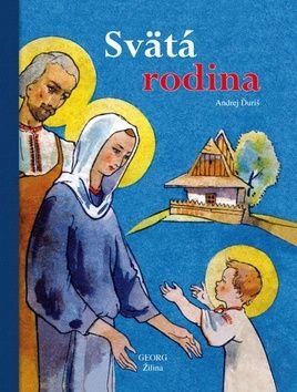 Svńtá rodina - Andrej Ďuriš